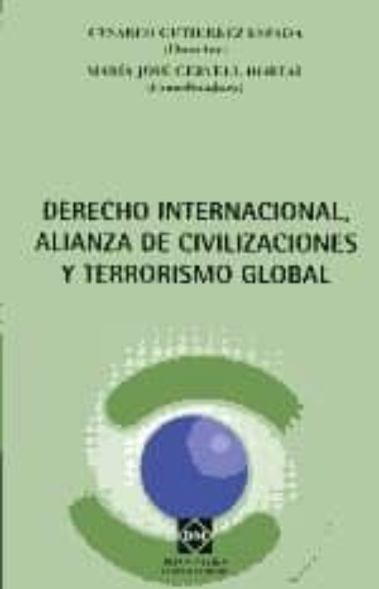Derecho Internacional Alianza De Civilizaciones Y Terrorismo Glo Bal