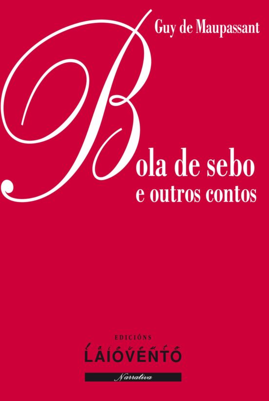 Bola De Sebo E Outros Contos
