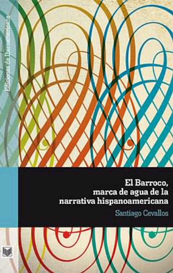 El Barroco Marca De Agua De La Narrativa Hispanoamericana