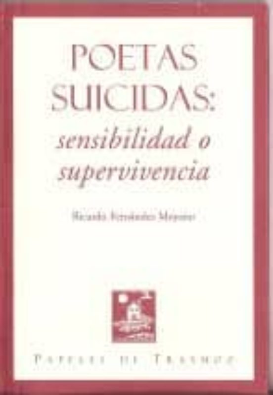 Poetas Suicidas: Sensibilidad O Supervivencia