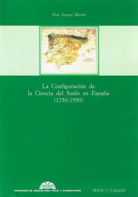 La Configuracion De La Ciencia Del Suelo En España