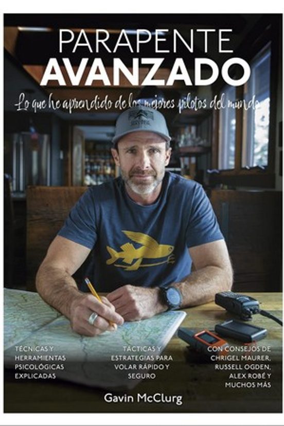 Parapente Avanzado: Lo Que He Aprendido de los Mejores Pilotos del Mun