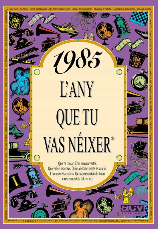 1985 L Any Que Tu Vas Neixer