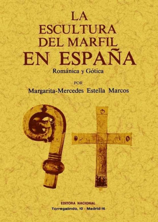 La Escultura Del Marfil En España: Romantica Y Gotica