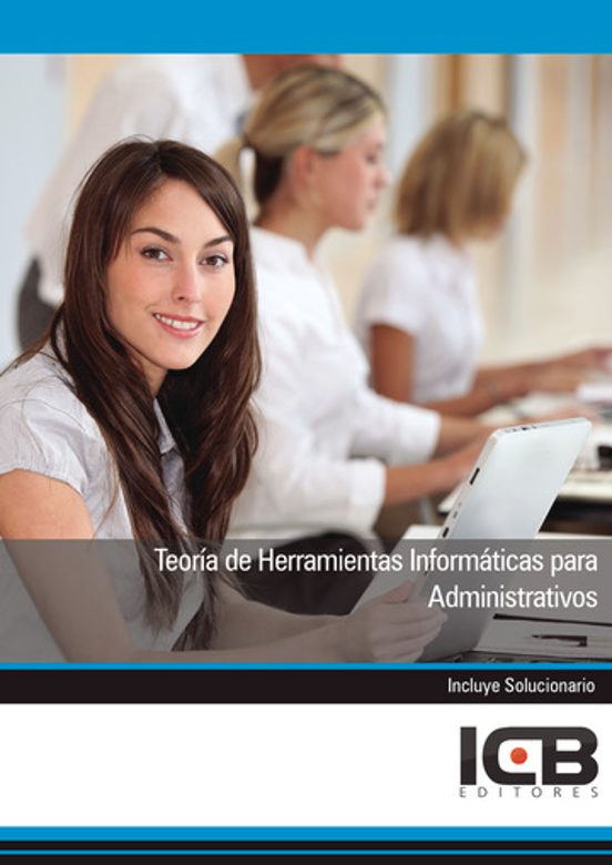 Teoría De Herramientas Informáticas Para Administrativos
