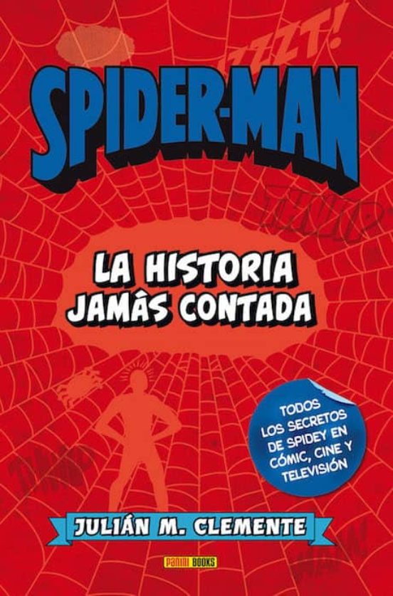 Spiderman. La Historia Jamas Contada