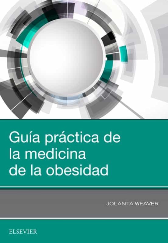 Guía Práctica De La Medicina De La Obesidad
