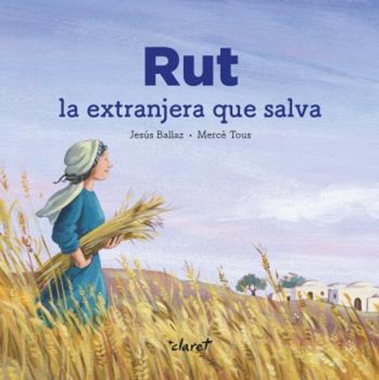 Rut: La Extrangera Que Salva