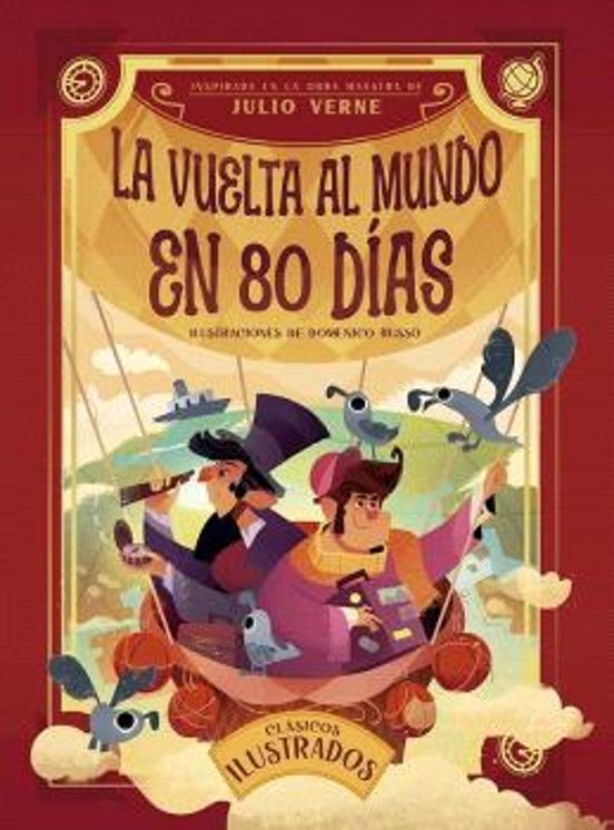 Clasicos Ilustrados: La Vuelta Al Mundo En 80 Días