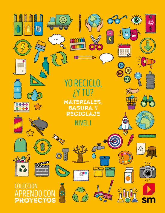 Proyecto Materiales Basura y Reciclaje 1º Ep Aprendo con Proyectos