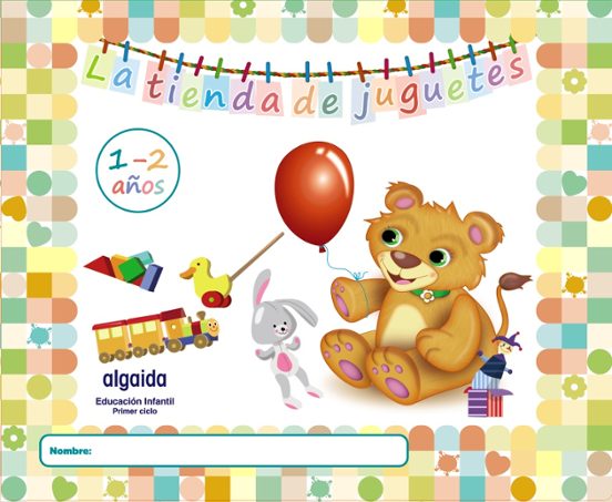La Tienda de Juguetes Educacion Infantil 1-2 Años