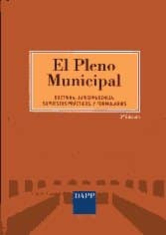 Pleno Municipal: Doctrina Jurisprudencia Supuestos Practicos Y Formula