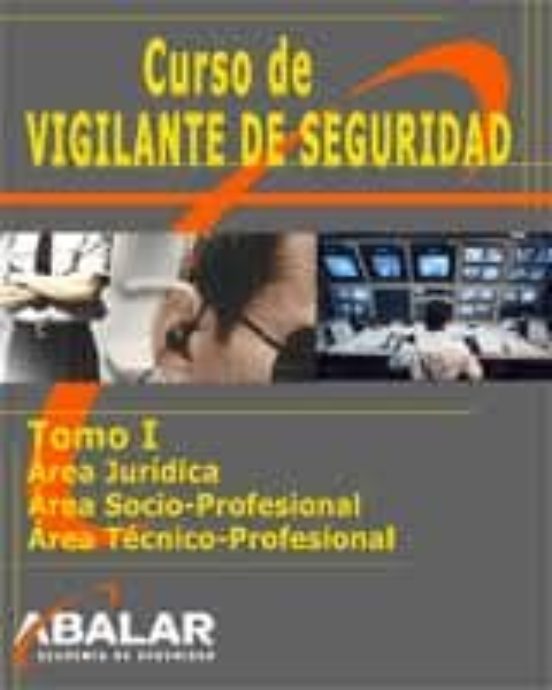 Curso De Vigilante De Seguridad Tomo I Area Juridica