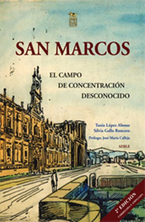 San Marcos El Campo De Concentracion Desconocido