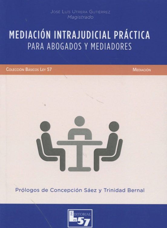 Mediacion Intrajudicial Práctica Para Abogados Y Mediadores