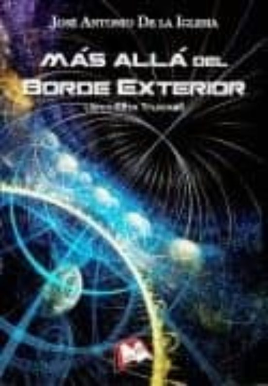 Más Allá Del Borde Exterior. Libro I: Elhx Truxxall