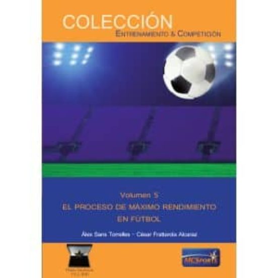El Proceso De Maximo Rendimiento En Futbol