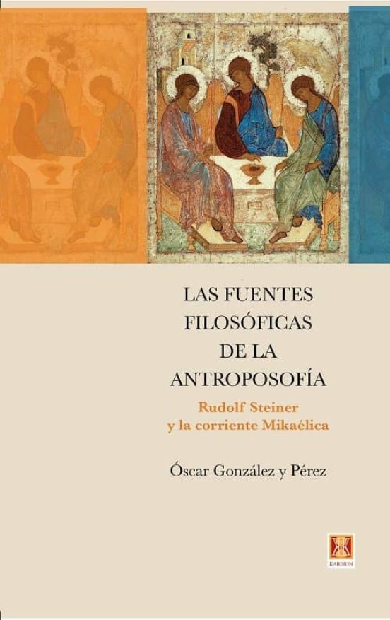 Las Fuentes Filosóficas De La Antroposofía