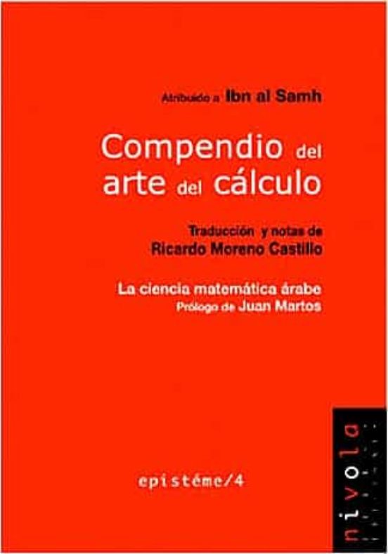 Compendio Del Arte Del Calculo: La Ciencia Matematica Arabe