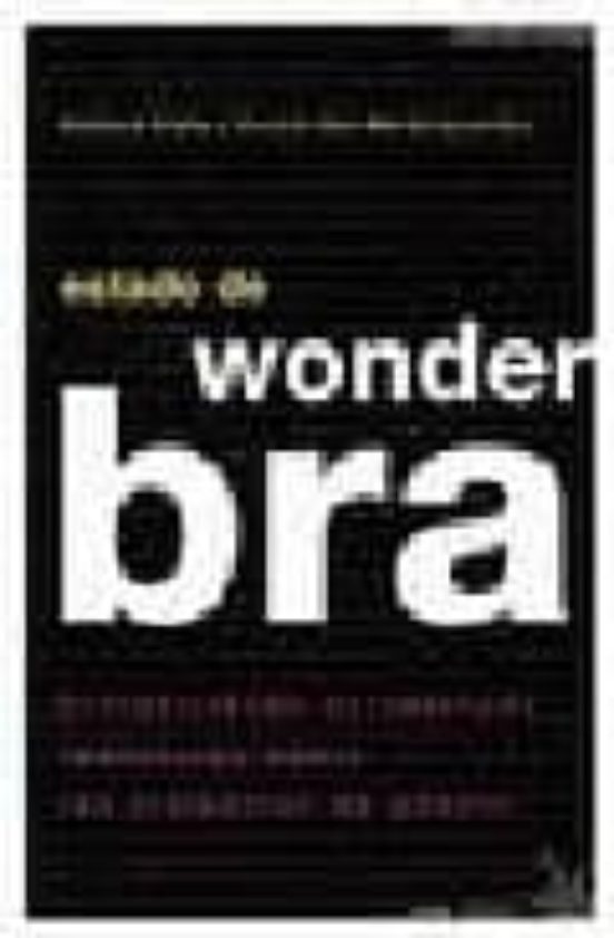 Estado De Wonderbra: Entretejiendo Narraciones Feministas Sobre L As V