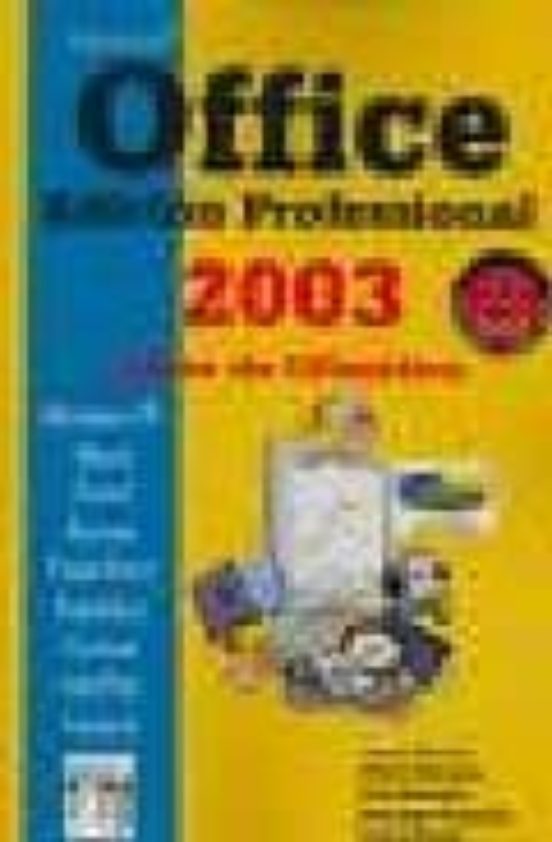 Microsoft Office 2003: Edicion Professional. Curso De Ofimatica