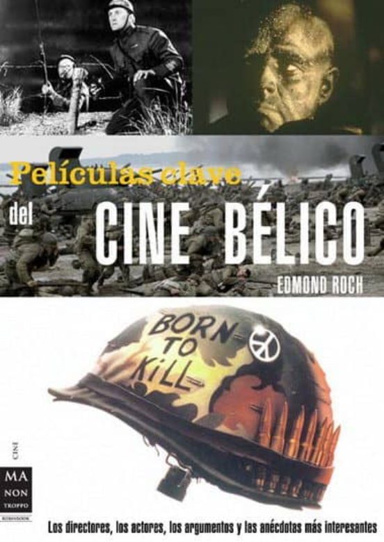 Películas Clave Del Cine Bélico