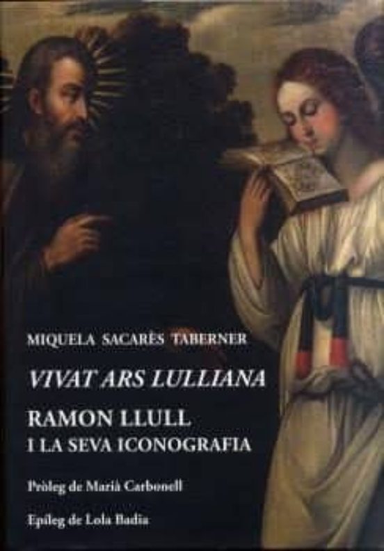 Vivat Ars Lulliana - Ramon Lllull i la Seva Iconografia