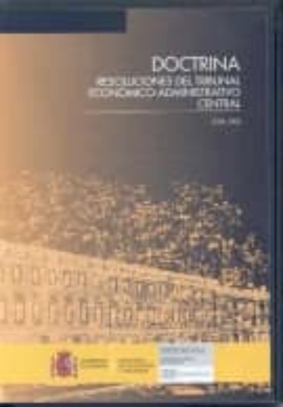 Doctrina Resoluciones Del Tribunal Economico-administrativo Centr Al