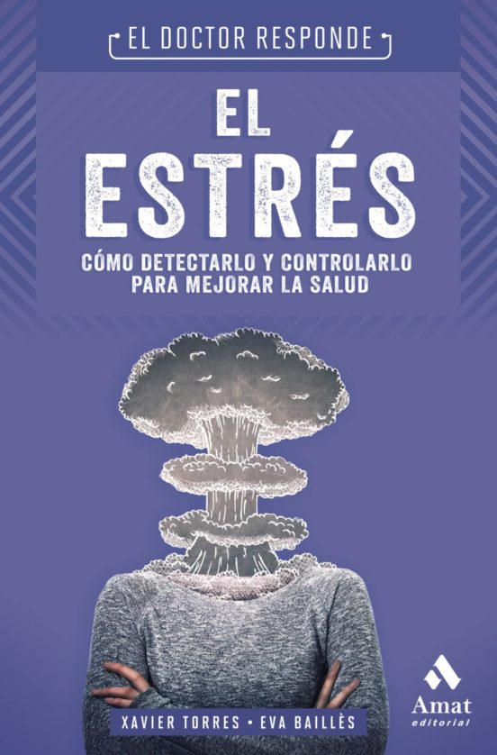 El Estrés. El Doctor Responde