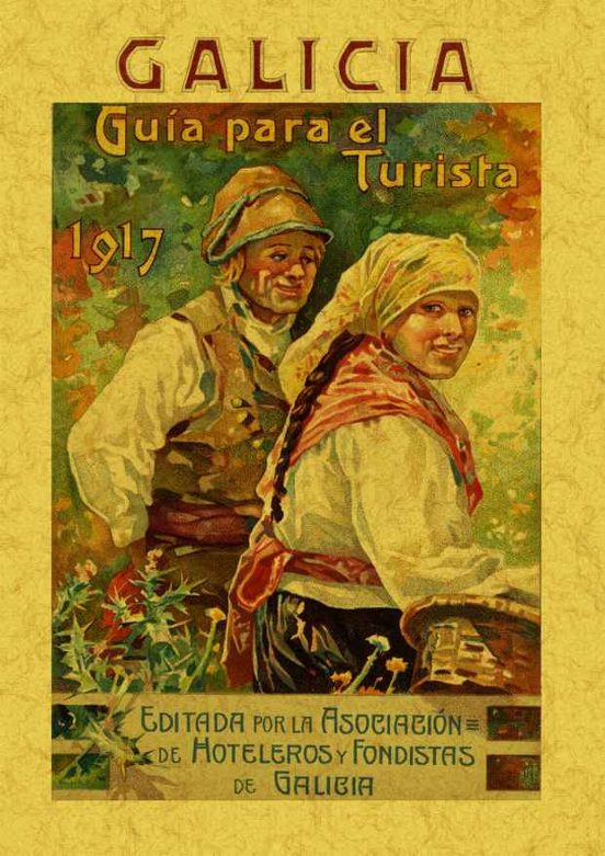 Galicia. Guia Para El Turista