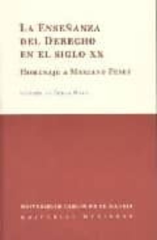 La Enseñanza Del Derecho En El Siglo Xx: Homenaje A Mariano Peset