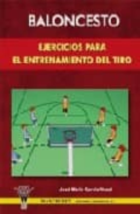 Baloncesto. Ejercicos para el Entrenamiento de Tiro