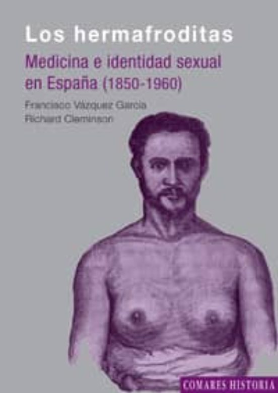 Hermafroditas: Medicina E Identidad Sexual En España