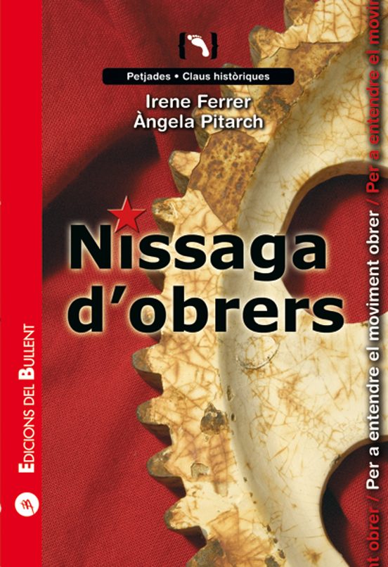 Nissaga D Obrers. Per A Entendre El Moviment Obrer