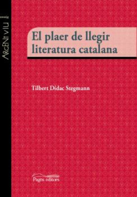 El Plaer De Llegir Literatura Catalana
