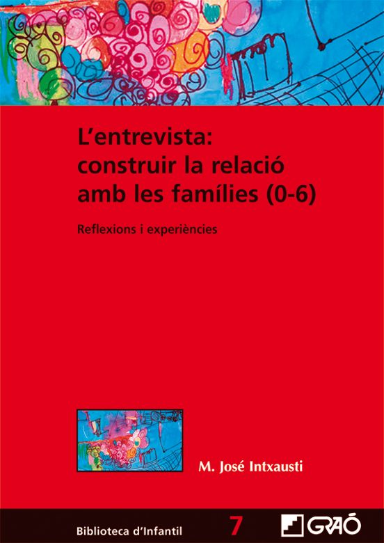 L Entrevista: Construir La Relació Amb Les Famílies