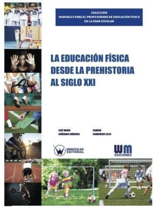 La Educación Física desde la prehistoria al siglo XXI