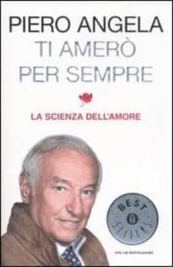 Ti Amero Per Sempre. La Scienza Dell Amore