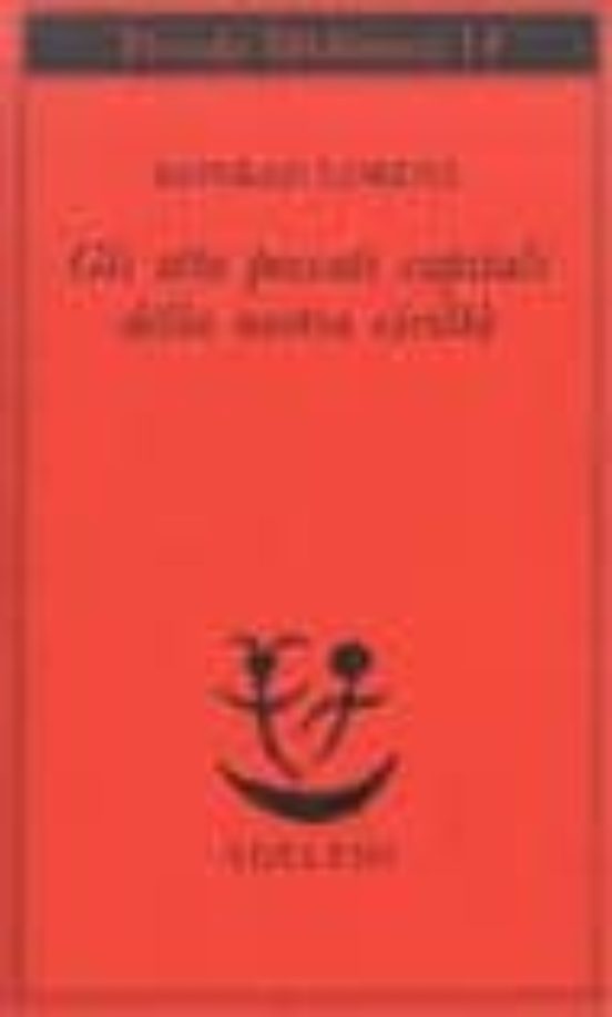 Gli Otto Peccati Capitali Della Nostra Civilta