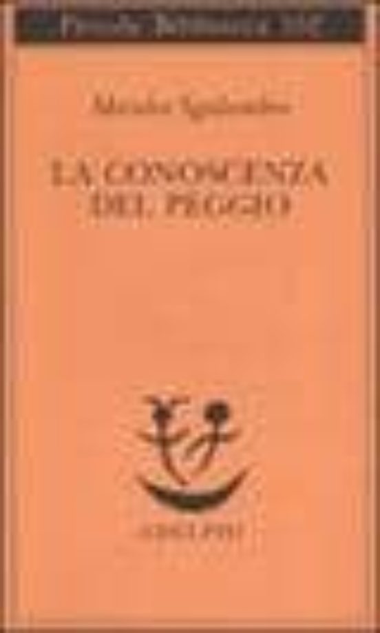 La Conoscenza Del Peggio