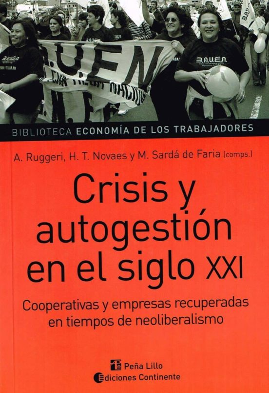 Crisis Y Autogestión En El Siglo Xxi