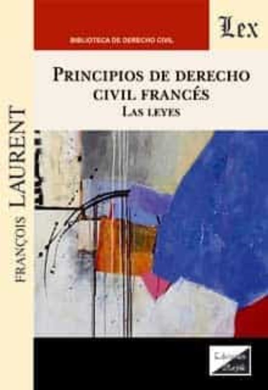 Principios de Derecho Civil Frances. Las Leyes