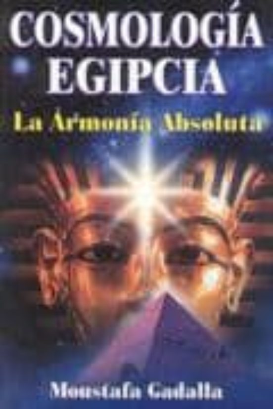 Cosmologia Egipcia: La Armonia Absoluta