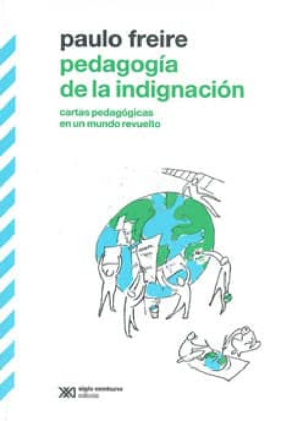 Pedagogia De La Indignacion