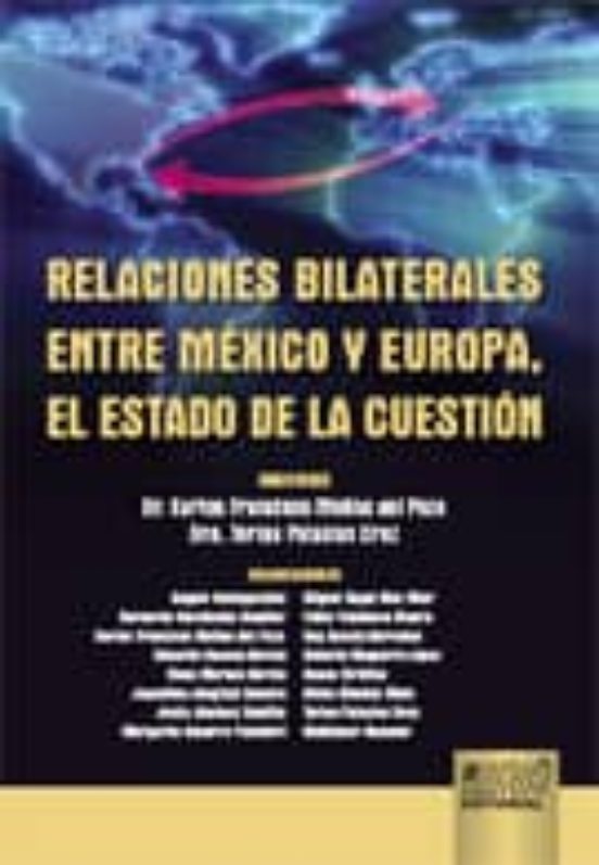 Relaciones Bilaterales entre Mexico y Europael Estado de la Cues Tion