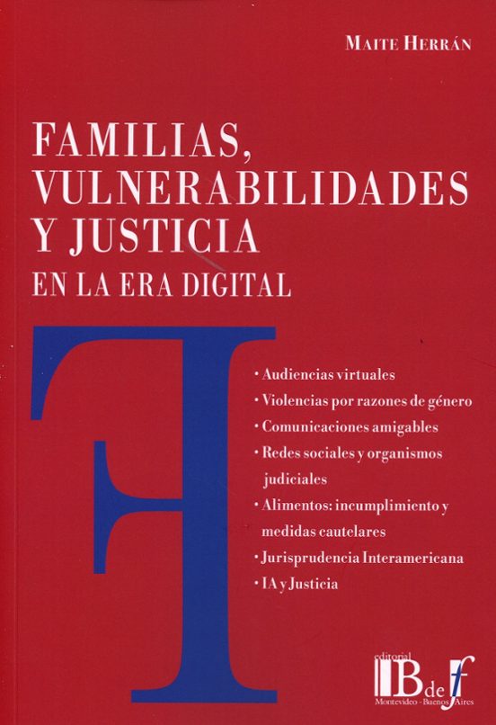 Familias Vulnerabilidades Y Justicia. En La Era Digital