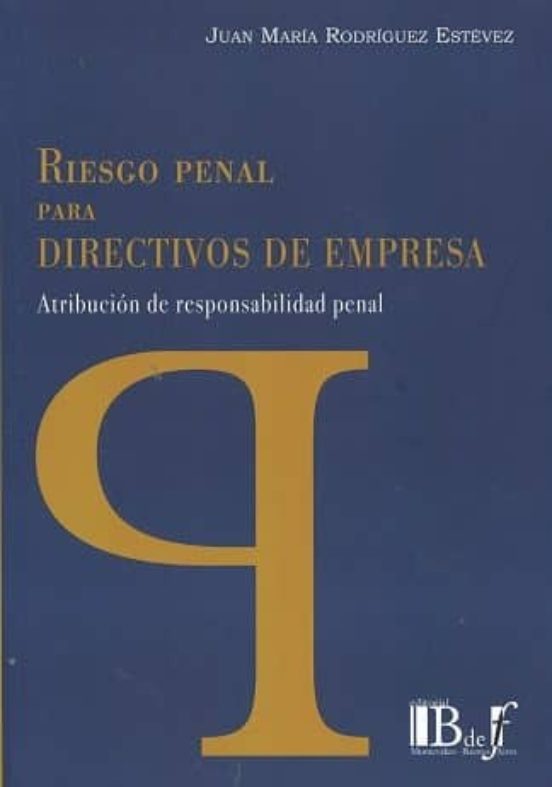 Riesgo Penal Para Directivos De Empresa