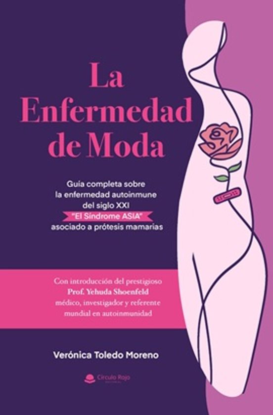 La Enfermedad De Moda. Guía Completa Sobre La Enfermedad Autoinmu Ne D