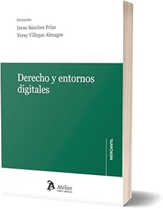 Derecho Y Entornos Digitales