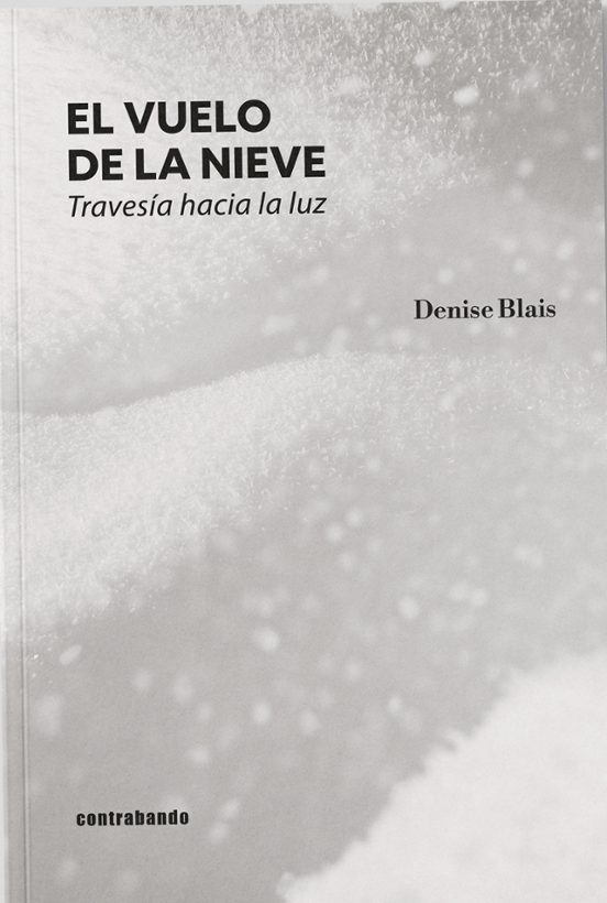 El vuelo de la nieve. Travesía hacia la luz